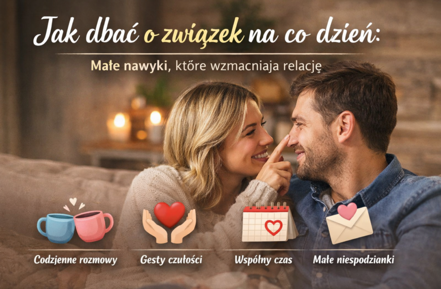 Jak dbać o związek na&hellip;